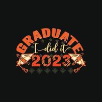 graduado acaba de hacerlo 2020 plantilla de camiseta vectorial. El diseño de camisetas de graduación, gráficos vectoriales, se puede utilizar para imprimir tazas, diseños de pegatinas, tarjetas de felicitación, afiches, bolsos y camisetas. vector