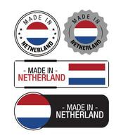Set of Made in Netherlands labels, logo, Netherlands flag, Netherlands Product Emblem vector