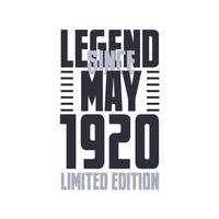 Legend Since May 1920 Birthday celebration quote typography tshirt design vector