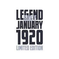 Legend Since January 1920 Birthday celebration quote typography tshirt design vector