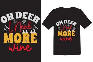 Oh Deer I Need More Wine vector