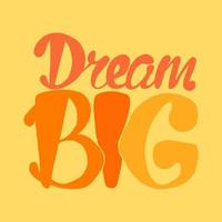 Motivation and Dream Lettering Concept vector