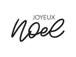 Merry Christmas in French language. Joyeux Noel modern brush vector calligraphy. Hand drawn calligraphic phrase isolated on white background. Typography for greeting card, postcards, poster, banner.