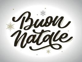Navidad, tarjeta de felicitación de Buon Natale. Letras de escritura a mano en italiano. Letras de vacaciones. Plantilla de año nuevo. Vector vintage, diseño de tipografía.