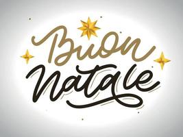 Navidad, tarjeta de felicitación de Buon Natale. Letras de escritura a mano en italiano. Letras de vacaciones. Plantilla de año nuevo. Vector vintage, diseño de tipografía.