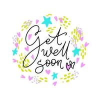 Get well soon hand written thin script with hand drawn elements around. Modern lettering for posters, prints, cards, stickers. vector