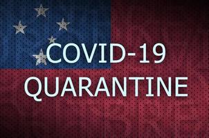 Samoa flag and Covid-19 quarantine inscription. Coronavirus or 2019-nCov virus photo