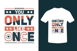 T-shirt design with amazing quote vector