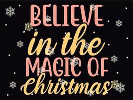 Believe in The Magic of Christmas 05 Milk for Santa 02 Merry Christmas and Happy Holidays Typography set vector