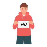 Boy holding a sign that says No. Man expressing rejection.  Flat vector illustration isolated on white background
