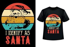 me identifico como santa - plantilla de diseño de camiseta de navidad vector