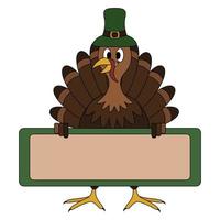 Domestic turkey in a hat. The bird is holding a blank poster. Place for text. Thanksgiving symbol. vector