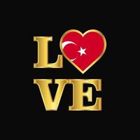 Love typography Turkey flag design vector Gold lettering