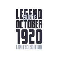 Legend Since October 1920 Birthday celebration quote typography tshirt design vector