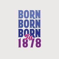 nacido en 1878. celebración de cumpleaños para los nacidos en el año 1878 vector