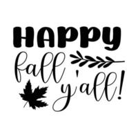 Happy fall y'all awesome illustration vector