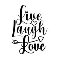 Live Laugh Love awesome illustration vector