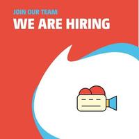 Join Our Team Busienss Company Camcoder We Are Hiring Poster Callout Design Vector background