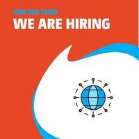 Join Our Team Busienss Company Globe We Are Hiring Poster Callout Design Vector background