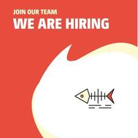 Join Our Team Busienss Company Fish skull We Are Hiring Poster Callout Design Vector background