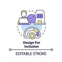 Design for inclusion concept icon. Workflow organization. Creating hybrid environment abstract idea thin line illustration. Isolated outline drawing. Editable stroke. vector