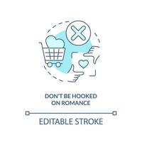 Dont be hooked on romance turquoise concept icon. Fixing live-in relationship abstract idea thin line illustration. Isolated outline drawing. Editable stroke. vector