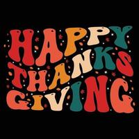 Thanksgiving T-shirt design, Happy thanksgiving lettering t shirt, thanksgiving quote vector