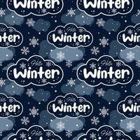 Cartoon winter pattern with snowflakes, snow clouds and inscription hello winter vector