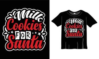 Milk Cookies for Santa Christmas T-Shirt Design Template for Christmas Celebration. Good for Greeting cards, t-shirts, mugs, and gifts. For Men, Women, and Baby clothing vector