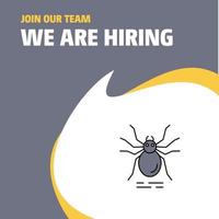 Join Our Team Busienss Company Spider We Are Hiring Poster Callout Design Vector background