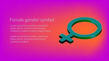 Isometric female gender sign with example text on pink background. Feminine symbol for banner. Vector illustration.