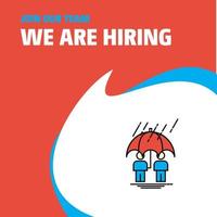 Join Our Team Busienss Company Raining We Are Hiring Poster Callout Design Vector background