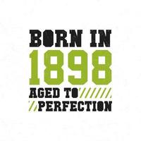 Born in 1898. Birthday celebration for those born in the year 1898 vector