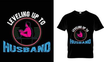 Leveling up to husband T-shirt design vector