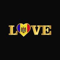 Golden Love typography Moldova flag design vector
