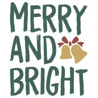 Merry and Bright T-Shirt vector