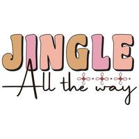 Jingle All the Way T-Shirt vector