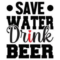 Save Water Drink Beer vector