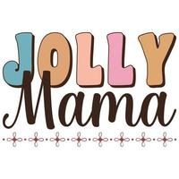 Jolly Mama T-Shirt vector