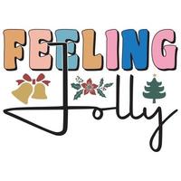 Feeling Jolly T-Shirt vector