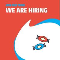 Join Our Team Busienss Company Candy We Are Hiring Poster Callout Design Vector background