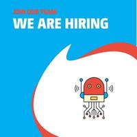 Join Our Team Busienss Company Robotics We Are Hiring Poster Callout Design Vector background