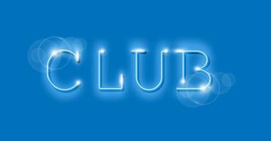 vector de señal de neón del club. plantilla de diseño de letrero de neón blanco de club nocturno, banner de luz, publicidad brillante led, inscripción de luz de glamour. ilustración vectorial aislada sobre fondo azul de moda