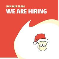 Join Our Team Busienss Company Santa clause We Are Hiring Poster Callout Design Vector background