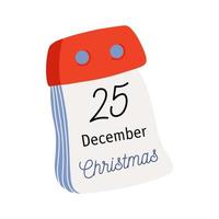 Tear-off calendar. Calendar page with  Christmas date. December 25. Flat style hand drawn vector icon.