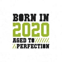 Born in 2020. Birthday celebration for those born in the year 2020 vector