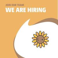 Join Our Team Busienss Company Sunflower We Are Hiring Poster Callout Design Vector background