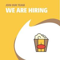 Join Our Team Busienss Company Pop corn We Are Hiring Poster Callout Design Vector background