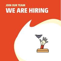 Join Our Team Busienss Company Ghost hand We Are Hiring Poster Callout Design Vector background