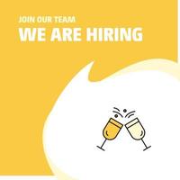 Join Our Team Busienss Company Cheers We Are Hiring Poster Callout Design Vector background